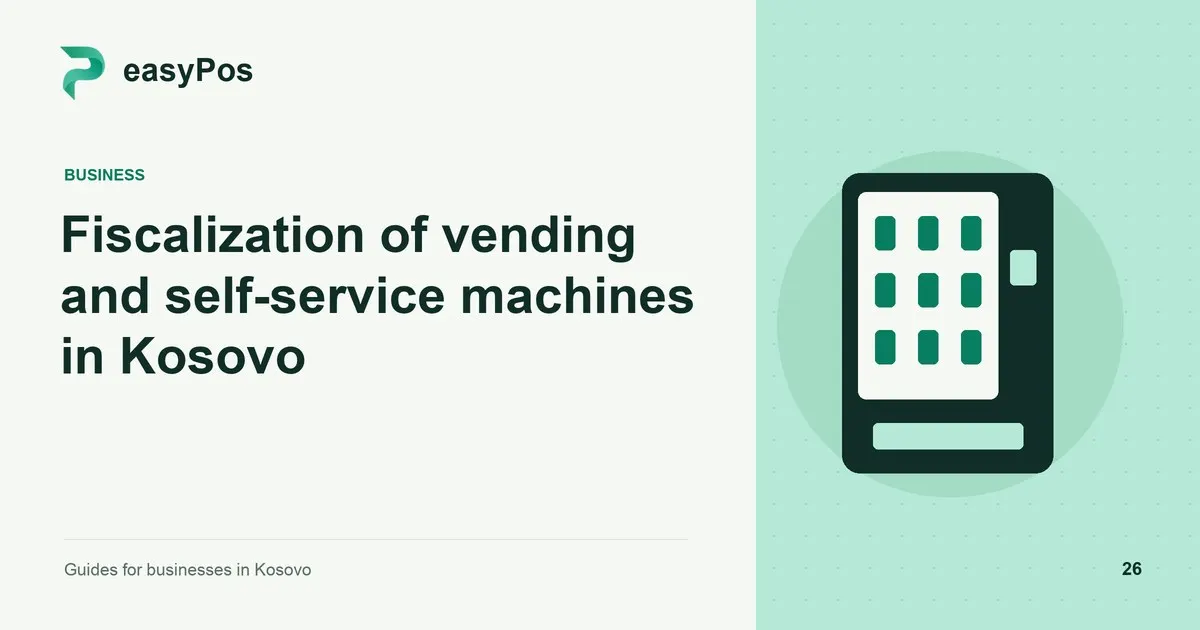 easyPos illustration for: Fiscalization of vending and self-service machines in Kosovo