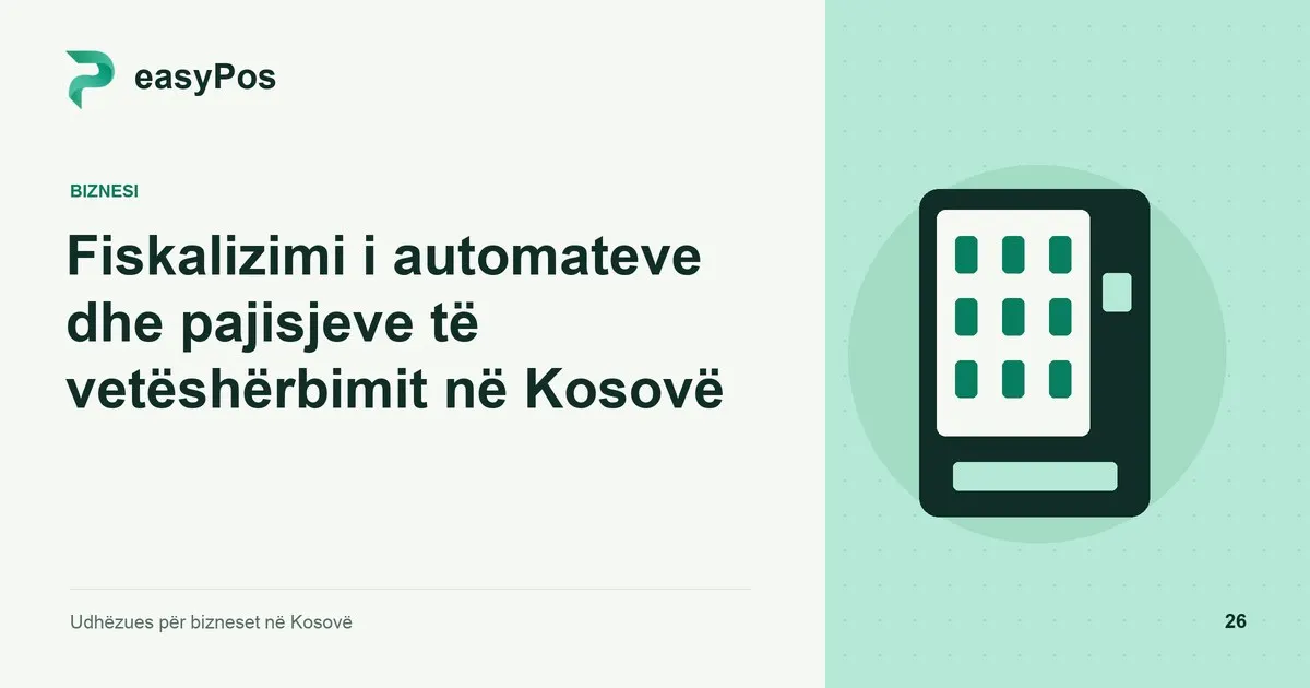 Ilustrim easyPos për artikullin: Fiskalizimi i automateve dhe pajisjeve të vetëshërbimit në Kosovë