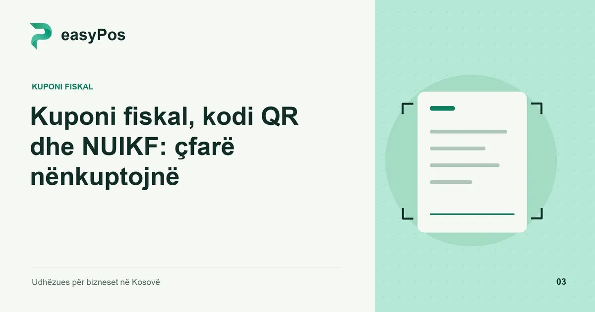 Ilustrim easyPos për artikullin: Kuponi fiskal, kodi QR dhe NUIKF: çfarë nënkuptojnë