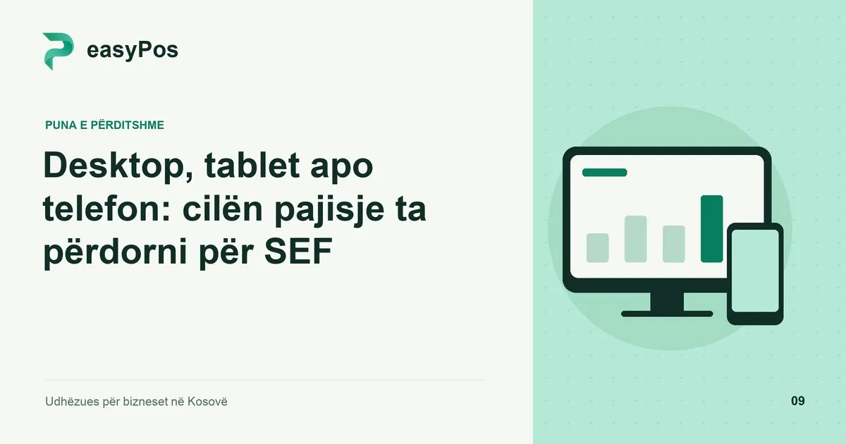 Ilustrim easyPos për artikullin: Desktop, tablet apo telefon: cilën pajisje ta përdorni për SEF