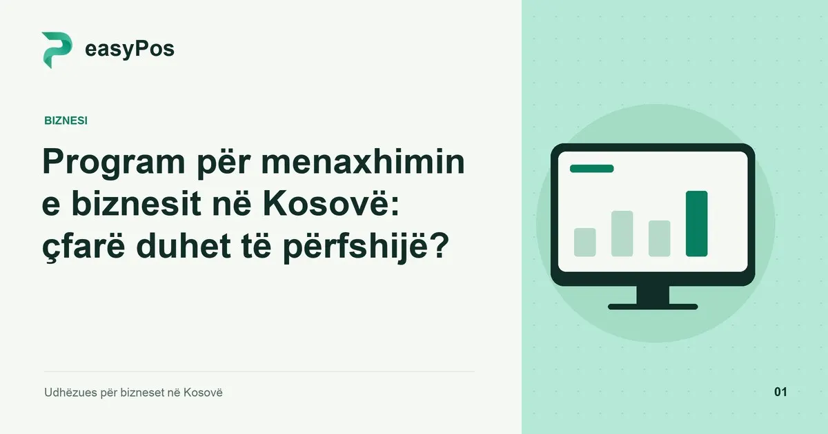 Ilustrim easyPos për artikullin: Program për menaxhimin e biznesit në Kosovë: çfarë duhet të përfshijë?