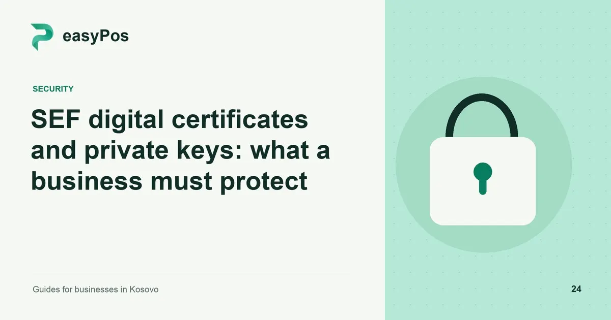 easyPos illustration for: SEF digital certificates and private keys: what a business must protect