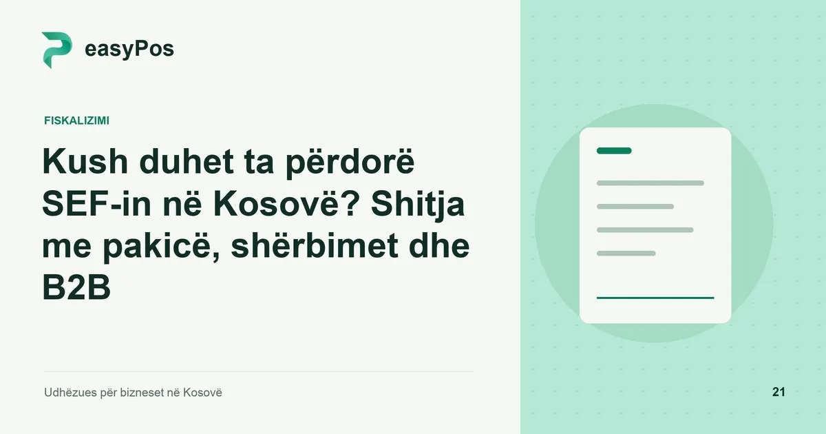 Ilustrim easyPos për artikullin: Kush duhet ta përdorë SEF-in në Kosovë? Shitja me pakicë, shërbimet dhe B2B