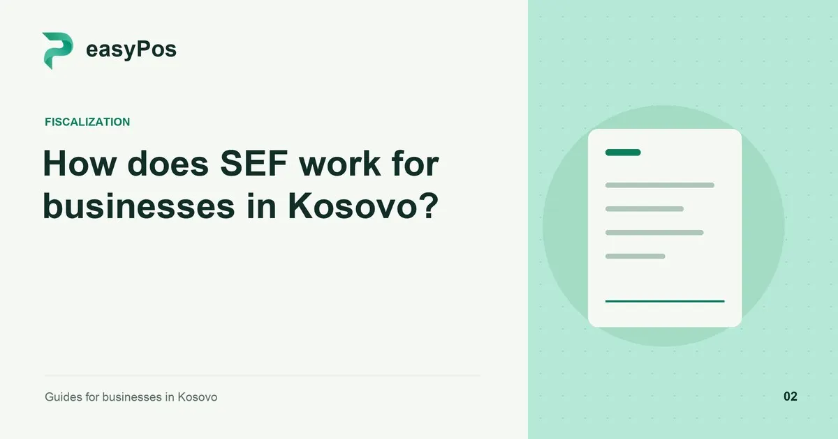 easyPos illustration for: How does SEF work for businesses in Kosovo?